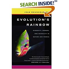 Evolution's Rainbow: Diversity, Gender, and Sexuality in Nature and People