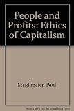 People and profits : the ethics of capitalism
