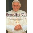 Benedict XVI: Pope of Faith And Hope by Laurence Paul Hemming