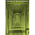 The Art of Asylum - Keeping: Thomas Story Kirkbride and the Origins of American Psychiatry (Studies... by Nancy Tomes