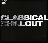 Review Various Artists  / Classical Chillout