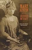 Mary Austin and the American West: An American Original