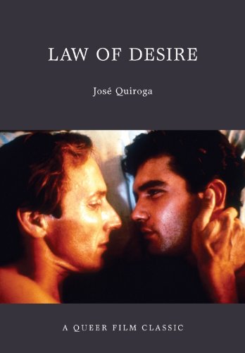 Law of Desire: A Queer Film Classic (Queer Film Classics)