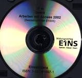 Arbeiten mit Access 2002, 1 CD-ROM Einzellizenz Arbeiten mit Access 2002, 1 CD-ROM Einzellizenz