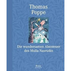 Die wundersamen Abenteuer des Mulla Nasrudin: Geschichten aus dem Orient