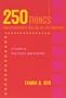 250 Things Homeschoolers Can Do On the Internet: A Guide to Fun, Facts, and Friends