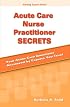 Acute Care Nurse Practitioner Secrets