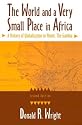 The World and a Very Small Place in Africa: A History of Globalization in Niumi, the Gambia (Sources and Studies in World History)