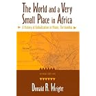 Click here to buy The World and a Very Small Place in Africa: A History of Globalization in Niumi, the Gambia (Sources and Studies in... by  Donald R. Wright.