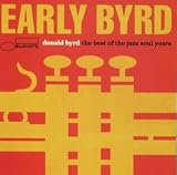 Early Byrd: The Best of the Jazz Soul Years