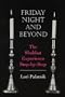 Friday Night and Beyond: The Shabbat Experience Step-by-Step