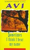 Sometimes I Think I Hear My Name