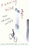 Running Wild: New Chinese Writers