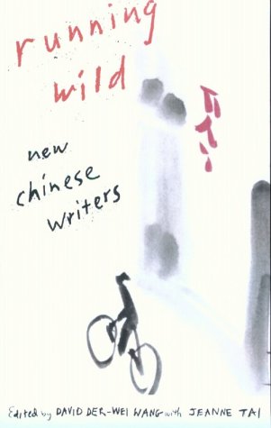 Running Wild: New Chinese Writers
