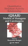 Quantitative Structure-Activity Relationship (QSAR) Models of Mutagens and Carcinogens