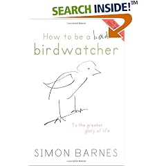 How to Be a Bad Birdwatcher