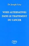 Voies alternatives dans le traitement du cancer