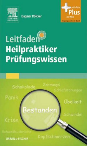Leitfaden Heilpraktiker Prüfungswissen (German Edition)