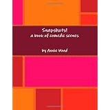 snapshots a book of comedic scenes