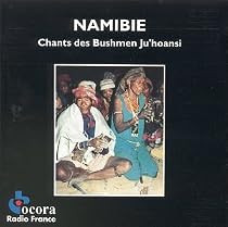 Namibia: Songs of the Ju'hoansi Bushmen