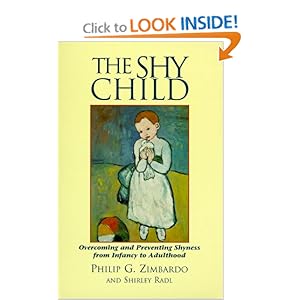 The Shy Child : Overcoming and Preventing Sh