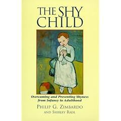 The Shy Child : Overcoming and Preventing Shyness from Infancy to Adulthood