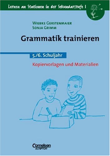 Grammatik trainieren. 5. - 6. Schuljahr