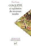 Conquête et exploitation des nouveaux mondes : XVIe siècle