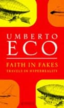 Faith in Fakes: Travels in Hyperreality