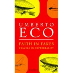 Faith In Fakes: Travels in Hyperreality