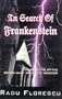 In Search of Frankenstein Exploring The