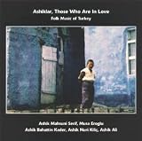 Ashiklar: Folk Music of Turkey