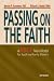Passing on the Faith: A Radical New Model for Youth and Family Ministry by Merton P. Strommen
