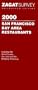Zagatsurvey 2000: San Francisco Bay Area Restaurants (Zagatsurvey: San Francisco Bay Area Restaurants)