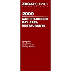 Zagatsurvey 2000: San Francisco Bay Area Restaurants (Zagatsurvey: San Francisco Bay Area Restaurants)