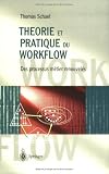 Review Springer  / Title Theorie et pratique du workflow - des processus metier renouveles (Workflow Management Systems for Process Organisations)