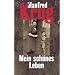 Mein sch�nes Leben