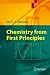 Chemistry from First Principles