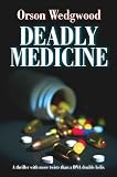Deadly Medicine