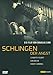 Schlingen der Angst