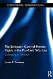 The European Court of Human Rights in the Post-Cold War Era : universality in transition