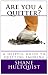 Are you a quitter?: A helpful guide to quitting smoking