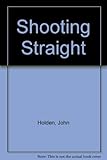 Shooting straight : a guide to archery equipment