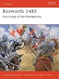 Campaign: Bosworth 1485 - Last Charge of the Plantagenets