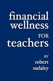 Financial Wellness for Teachers