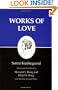 Works of Love : Kierkegaard's Writings, Vol 16