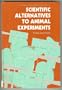 Scientific Alternatives to Animal Experiments (Ellis Horwood Series in Biochemistry and Biotechnology)