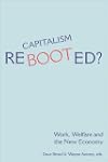 Capitalism Rebooted?: Work, Welfare,...
