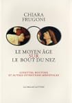 Moyen Age sur le bout du nez (Le)