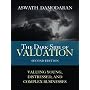 The Dark Side of Valuation: Valuing Young, Distressed, and Complex Businesses (2nd Edition)
